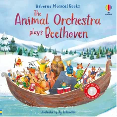 The Animal Orchestra Plays Beethoven Usborne Books