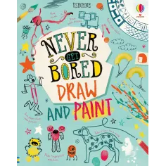 Never Get Bored Draw and Paint Usborne Books
