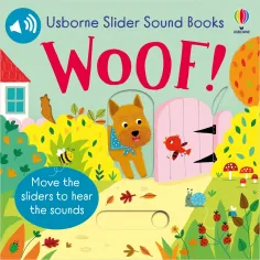 Slider Sound Books Woof! Usborne