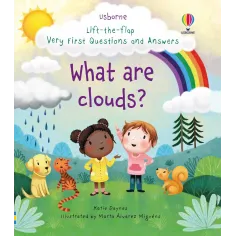 Lift-the-flap Very First Questions and Answers What are clouds?